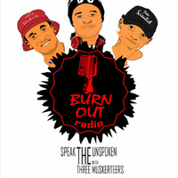 BURN OUT RADIO EP.11(Ego vs. Self-Confidence) by Burn Out Radio 254