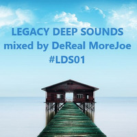 #LDS01_LEGACY_DEEP_SOUNDS_mixed_by_DeReal_MoreJoe by DeReal More-joe