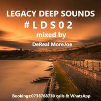 #LDS02_LEGACY_DEEP_SOUNDS_mixed_by_DeReal_MoreJoe by DeReal More-joe