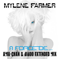 MF- À Force De... (Ama-Chan &amp; Biboo Extended Mix) by Ama-Chan