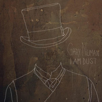 Gary Numan- I Am Dust (Ama-Chan Edit) by Ama-Chan