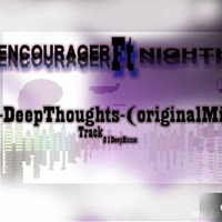 Deep Encourager &amp; NightKay-Deep Thoughts-(Original mx) by Deep Encourager