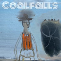 Coalfalls - Coalfalls by 4000RECORDS