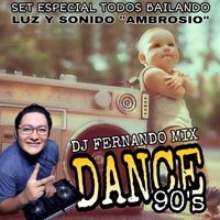 SET ESPECIAL - TODOS BAILANDO - PARTE 2 by DjFernando Mix