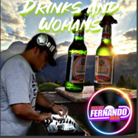DRINKS AND WOMANS by DjFernando Mix