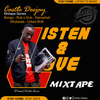 Castle Deejay - Listen &amp; Love by Castle Deejay