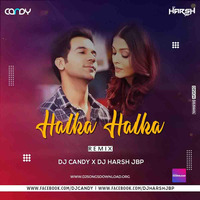 Ye Jo Halka Halka Suroor Hai Remix Dj Candy &amp; Dj Harsh Jbp by dj songs download