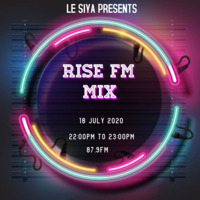 Rise FM Mix by Le Siya by Le Siya_RSA