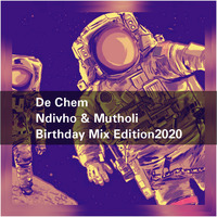 De_Chem_Dance_Piano_Mutholi&amp;Ndivho_Mix_Birthday_Edition2020 by De Chem Editions