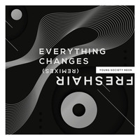 FRESHAIR - Everything Changes (Max Meltser & Ben Bright Remix) by Andreas Bach