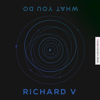 Richard V - What You Do by Andreas Bach