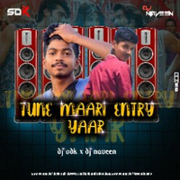 TUNE MAARI ENTRY YAAR Hindhi SIMPLE MIX DJ SDK AND DJ NAVEEN by Sharath Devadiga