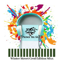 Prince Tee SA -Winter Street Cred Mixx (Amapiano Fellas Movement 2020) by Thato Prince Tee Chobeka