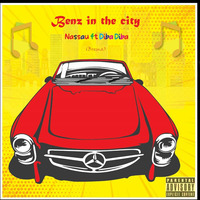 Nassau - Benz In The City (Feat by UNcedo Nassau