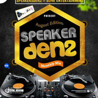 Speakersden Music Monthly Mixtape Ft. Dj Taliban (August Edition) by Speakersden Music
