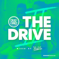 THE_DRIVE_2__MIX_BY_TUMI_CRUIZ by Tumi Cruiz
