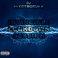 Invincible lockdown session by Dj Electrorula