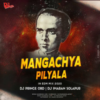 Mangachya Pilyala - In Edm Mix 2020 - Dj Prince OBD &amp; Dj Imran Solapur by dj imran record label