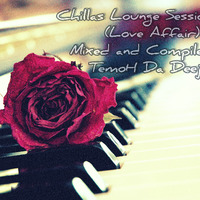 Chillas_Lounge_Session_Vol3(Love_Affair)_Mixed_by_TemoH_Da_Deejay by TemoH Da Deejay