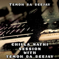 Chilla_Nathi_Session_with_TemoH_Da_Deejay_(Tribute To Tshiamo's Birthday) by TemoH Da Deejay