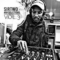 SirTwo - #MySelections Vol.3 by SirTwo