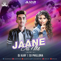 Jaane Dil Mein (Remix) - DJ AJAY  DJ PHILLORA I AIDR RECORDS by AIDR Records