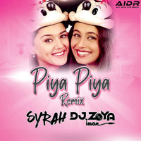 PIYA PIYA - DJ ZOYA IMAN &amp; DJ SYRAH REMIX I AIDR RECORDS by AIDR Records