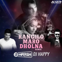 Rangilo Maro Dholna (Remix) - DJ Harsh Bhutani x DJ Happy I AIDR RECORDS by AIDR Records