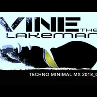TECHNO MINIMAL MX 2018 03 by LAKEMAN