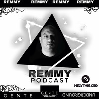 Podcast Gente Underground by Remmy by Gente Underground