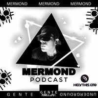 Podcast Gente Underground by Mermond by Gente Underground