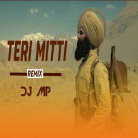 Teri Mitti (Indipendence Day Special Mix) DJ Mp | Kesari | akhshay Kuamar by DJ Mp Official