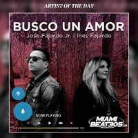 Busco Un Amor - Jose Fajardo Jr. ft.Inés Fajardo by Miami Beat 305