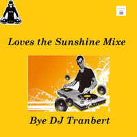 Loves the Sunshine Mixe - Ep 01 - Mix 01 by LE MIXXX 91