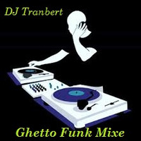 Ghetto Funk Mixe- Ep 01 - Mix 05 by LE MIXXX 91