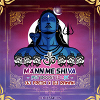 Mann Me Shiva (PSY BOOSTED MIX) DJFREIN X DJRAMAN(Remixstation) by Remix Station Official