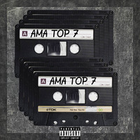 Ama Top 7 by DJ ASHLEY