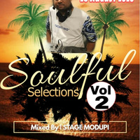 Soulful Selections Vol.2 Mixed By Stage Modupi by Stage Modupi