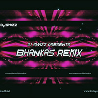 Bhankas remix(dj swizz) / bhagi 2 by Dj Swizz Official