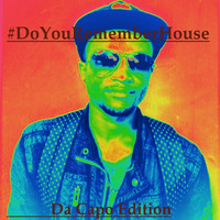 #DoYouRememberHouse_Da_Capo_Edition (Mixed by Web Sta by Websta