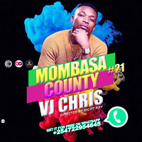Mombasa County Vol. 21 MP3. - Vj Chris  JACK ENTERTAINMENT by jack entertainment