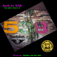 Revolution Mix Club - Back To 538 (The 80's Part 1) by DJ Sander (Revolution Mixes)