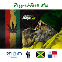 Beto Arauz - Reggae &amp; Roots Mix by BETO ARAUZ