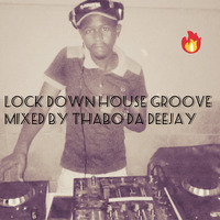 Lock Down House Groove Volume1[A Tribute Mix to Dj Papers 707] by Thabo da deejay