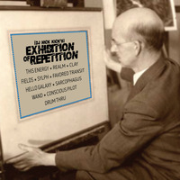 The Exhibition of Repetition, vol 3 by Nick Kick