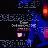 Deep Ob_Session #002 (Mixed by Bob) by Anele Bob Zweni