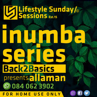 LifestyleSundaySessions #004 ( Mixed By Allaman) by Ayanda Allaman