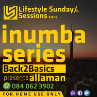 LifestyleSundaySessions #005 ( Mixed By Allaman) by Ayanda Allaman