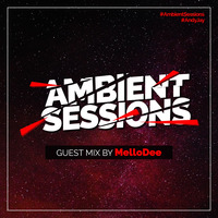 Ambient  Sessions 12 Mixed by Andy Jay by Ambient Sessions