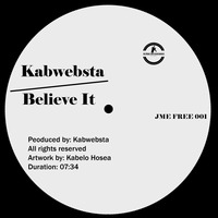 Kabwebsta - Believe It (Main Mix) by JME Music